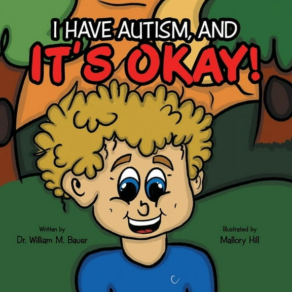 It's Okay!: I Have Autism, And (Paperback)