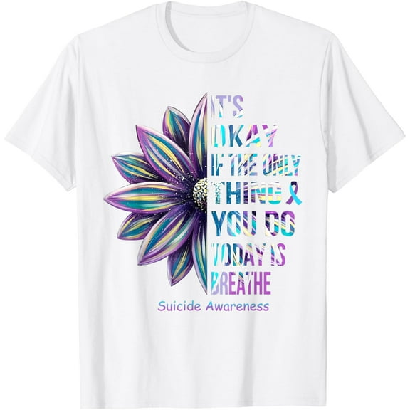 It's Okay If The Only Thing You DO Today Is Breathe T-ShirtMen's and women's pure cotton short-sleeved shirts