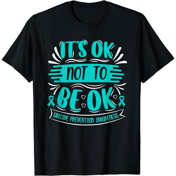 It's Okay Not Be Fine Shirt Suicide Prevention Awareness Merch T-Shirt Black X-Large