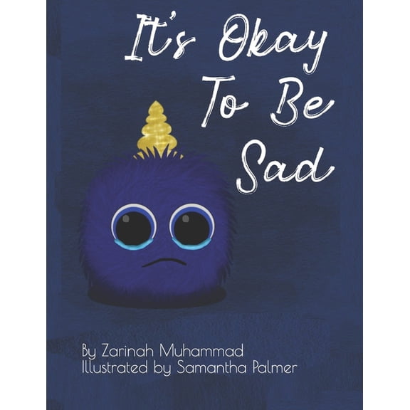 It's Okay To Be Sad, (Paperback)