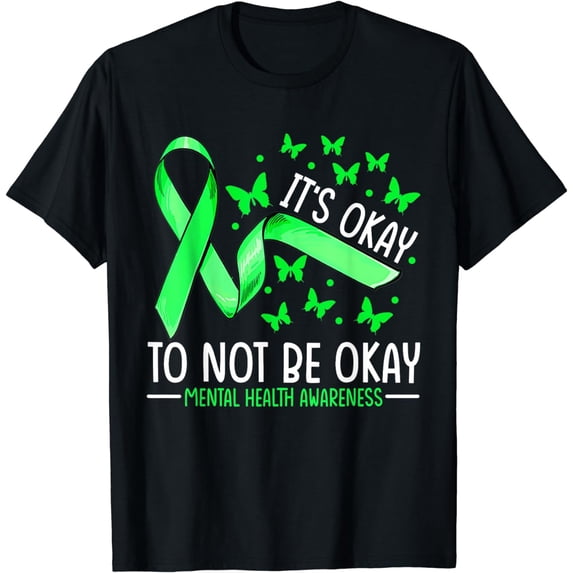 It's Okay To Not Be Okay Mental Health Awareness Ribbon T-Shirt