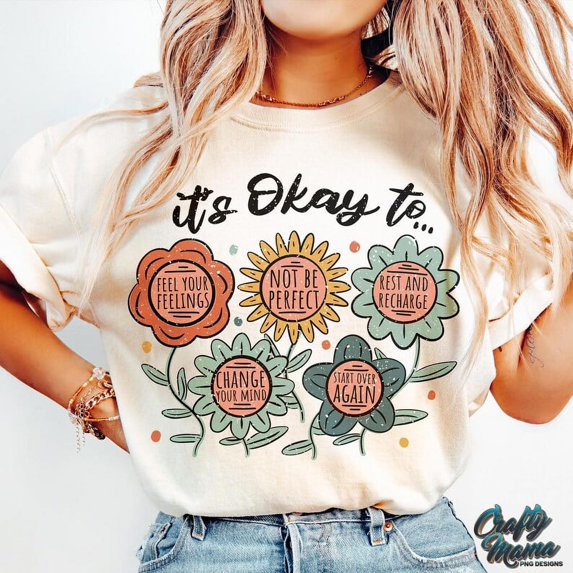 It’s Okay To Not Be Perfect T-Shirt, Boho Inspirational Shirt, Floral Motivational Graphic Tee, Self-Care Positive Message Shirt