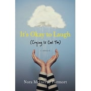 Its Okay to Laugh Crying Is Cool Too, Paperback