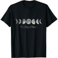 thumbnail image 1 of It's Only A Phase | All The Phases of the Moon T-Shirt, 1 of 3