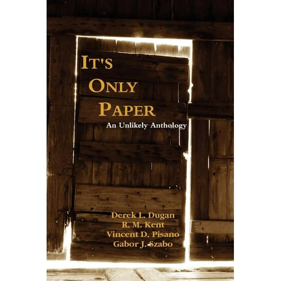 It's Only Paper: An Unlikely Anthology (Paperback)