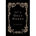 thumbnail image 1 of It's Only Words, (Paperback), 1 of 1