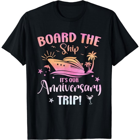 It's Our Anniversary Trip Couples Matching Cruise Vacation T-Shirt