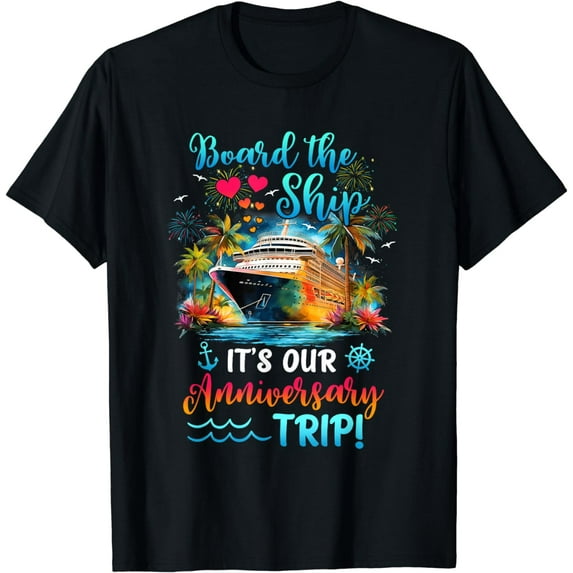 It's Our Anniversary Trip Couples Matching Marriage Cruise T-Shirt