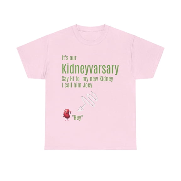 It's Our Kidneyversary, Kidney Anniversary, Unisex Heavy Cotton Tee