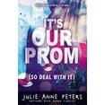 thumbnail image 1 of It's Our Prom (So Deal with It), (Paperback), 1 of 1