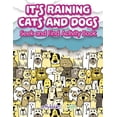 thumbnail image 1 of It's Raining Cats And Dogs: Seek and Find Activity Book, (Paperback), 1 of 1