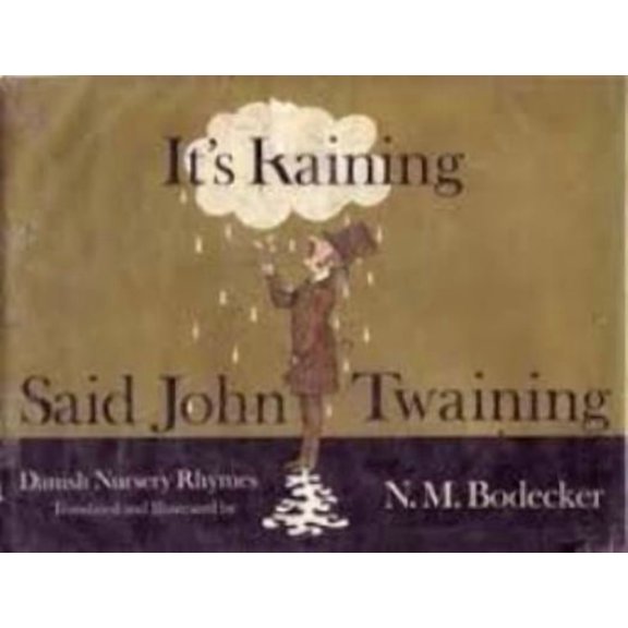 Pre-Owned It's Raining, Said John Twaining by N.M. Bodecker (Aladdin Books) (Paperback), English