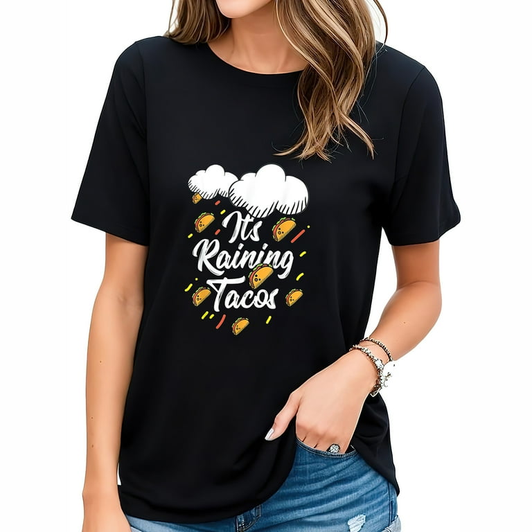 It's Raining Tacos Shirt - Funny Taco Graphic T-Shirt Gift It's Raining Tacos Shirt - Funny Taco Graphic T-Shirt Gift