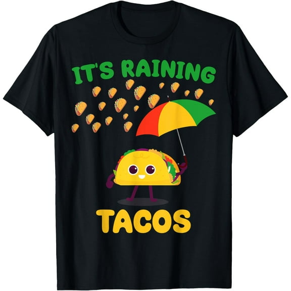 It's Raining Tacos Funny Taco lovers weather Forecast Joke T-Shirt Tops Tee