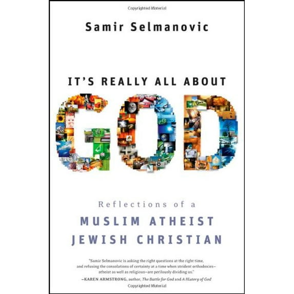 Pre-Owned It's Really All About God: Reflections of a Muslim Atheist Jewish Christian (Hardcover) 0470433264 9780470433263