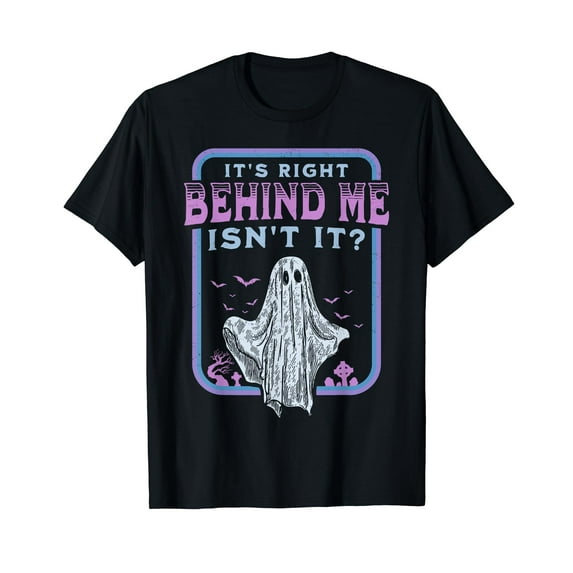 It's Right Behind Me Isn't It Paranormal Ghost Hunting Retro T-Shirt