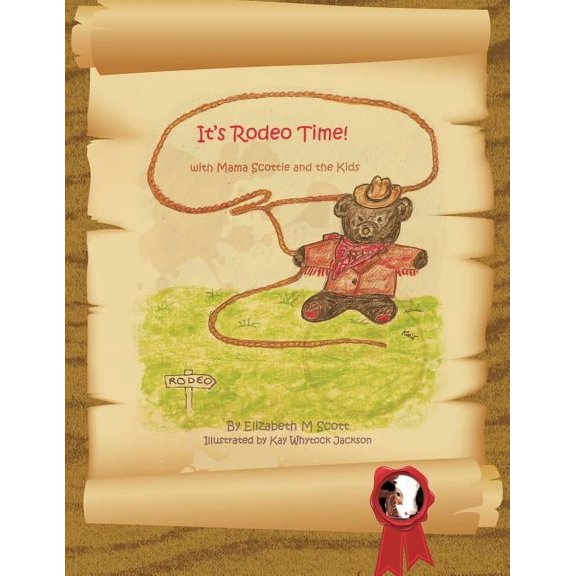 It's Rodeo Time!: With Mamma Scottie and the Kids, (Paperback)