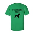 thumbnail image 1 of It's Schnauzer Never Adult Short Sleeve T-shirt, 1 of 4