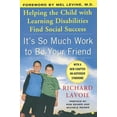 thumbnail image 1 of It's So Much Work to Be Your Friend: Helping the Child with Learning Disabilities Find Social Success, (Paperback), 1 of 1