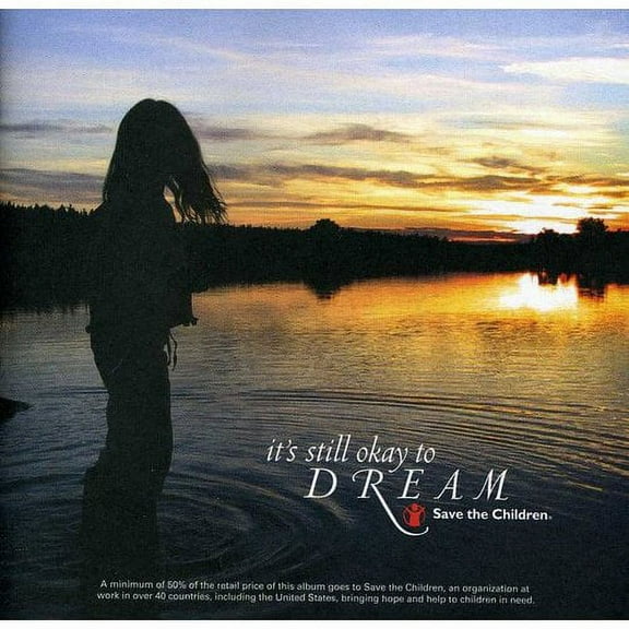 It's Still Okay To Dream: Save The Children