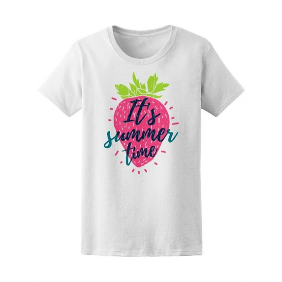 It's Summer Time Cute Strawberry T-Shirt Women -Image by Shutterstock, Female Medium