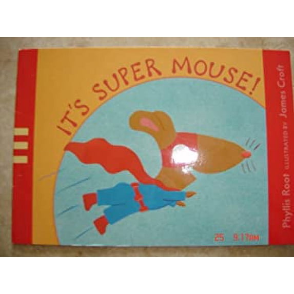 Pre-Owned It's Super Mouse (Hardcover) 0763613614 9780763613617