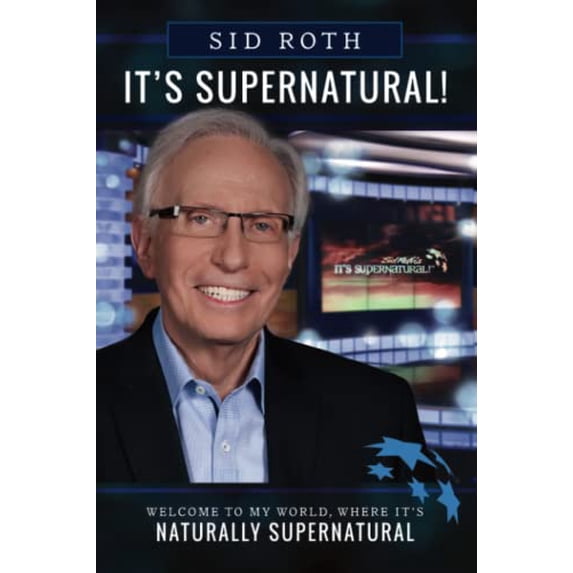 Pre-Owned It's Supernatural: Welcome to My World, Where It's Naturally Supernatural (Paperback) 076841086X 9780768410860