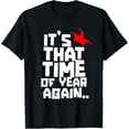 thumbnail image 1 of It's That Time Of Year Again April Fools Joke Sayings T-Shirt, 1 of 8