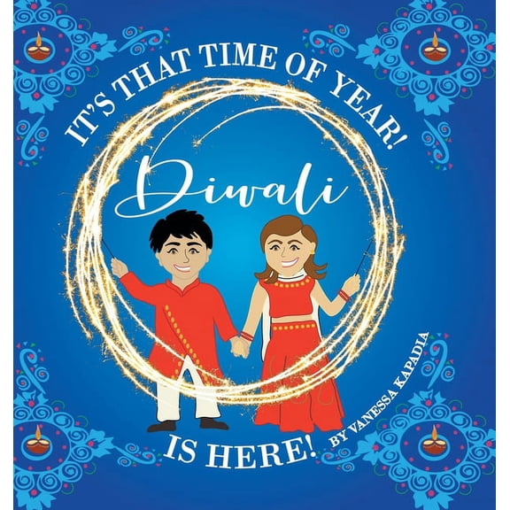 It's That Time of Year It's That Time of Year! Diwali is Here!, Book 1, (Hardcover)