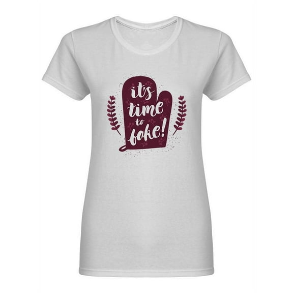 It's Time To Bake Shaped T-Shirt Women -Image by Shutterstock, Female Medium