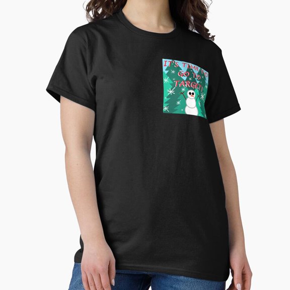 It's Time To Go To Target! H3929, Premium Unisex Tee – Extended Sizes Up to 5XL