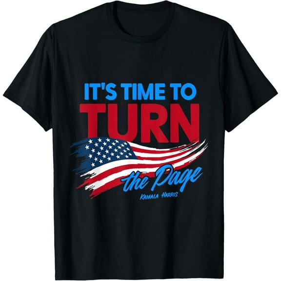 It's Time To Turn The Page Kamala Harris Comma La President T-Shirt