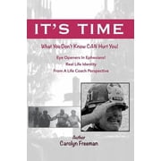Its Time What You Dont Know Can Hurt You, Paperback