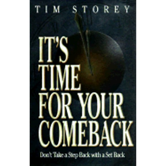 Pre-Owned It's Time for Your Comeback: Don't Take a Step Back with Setback (Hardcover) 1577940067 9781577940067