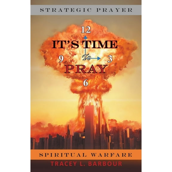 It's Time to Pray (Paperback) by Tracey L Barbour