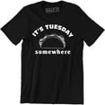 thumbnail image 1 of It's Tuesday Somewhere Taco Day Food Lover Men's Tee Shirt, 1 of 4