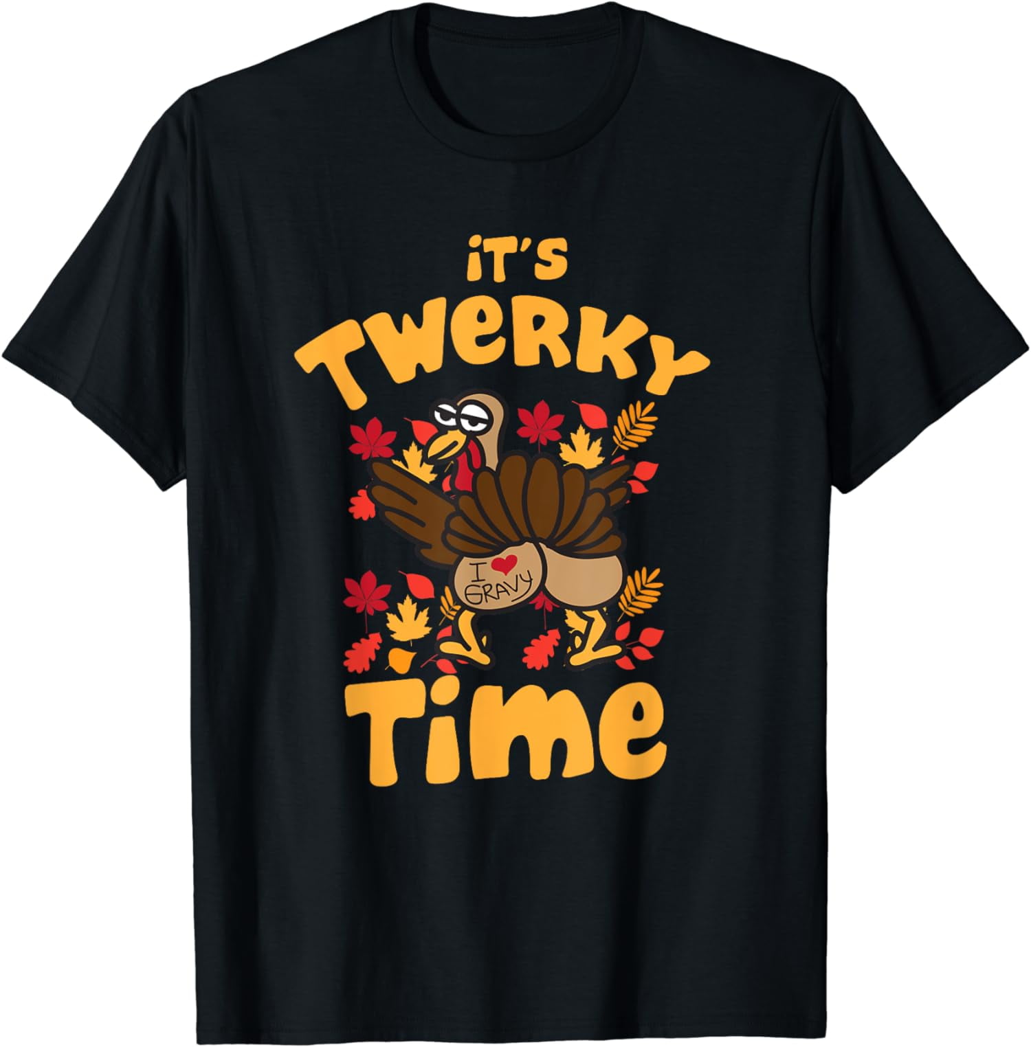 It's Twerky Time T-Shirt - Walmart.com