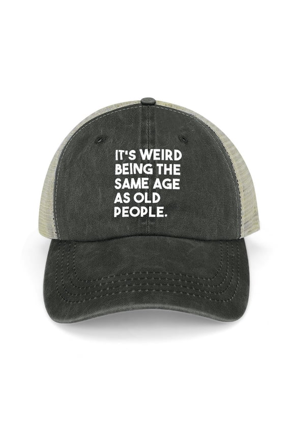 It's Weird Being The Same Old People Black Hat Adjustable Funny Fashion Unisex Baseball Cap for Men Women