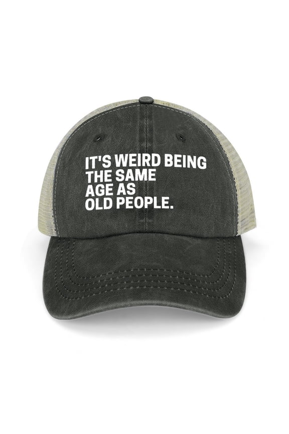 It's Weird Being The Same Old People Black Hat Adjustable Funny Fashion Unisex Baseball Cap for Men Women