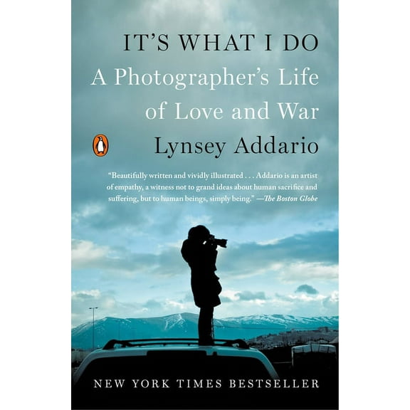 It's What I Do: A Photographer's Life of Love and War, (Paperback)