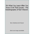 thumbnail image 1 of Pre-Owned It's What You Learn After You Know It All That Counts : The Autobiography of Earl Weaver. (Hardcover) 0385176503 9780385176507, 1 of 1