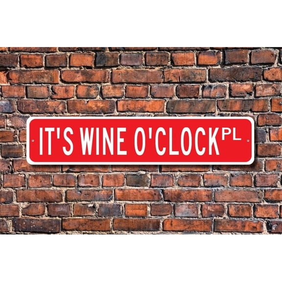 It's Wine O'Clock Wine Sign Wine Decor Wine Lover Gift Wine Souvenir Wine Enthusiast Metal Aluminum Sign - Size: 16 x 4 Inches