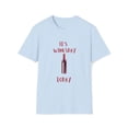 thumbnail image 1 of It's Winesday Today T-Shirt - Unisex Softstyle Tee, 1 of 3