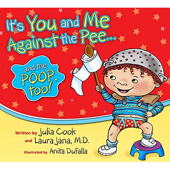 Pre-Owned It's You and Me Against the Pee and the Poop Too (Paperback) 1931636753 9781931636759