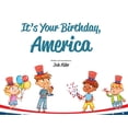 thumbnail image 1 of It's Your Birthday, America, (Hardcover), 1 of 1