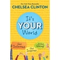 thumbnail image 1 of It's Your World: Get Informed, Get Inspired & Get Going! (Paperback), 1 of 1