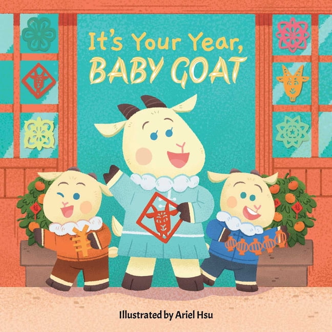 It's Your Year, Baby It's Your Year, Baby Goat, Book 7, (Board Book)