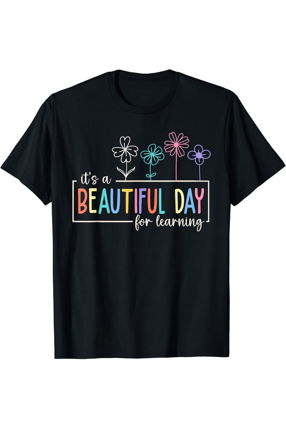 It's a Beautiful Day For Learning Teacher Students Women T-Shirt Black 3X-Large