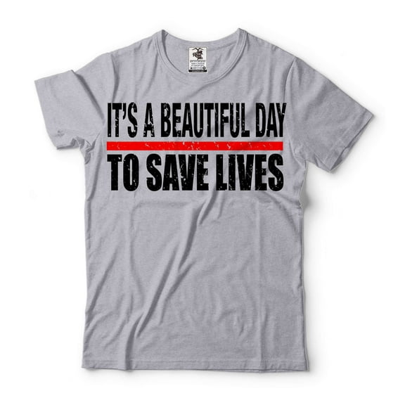 It's a Beautiful Day To Save Lives Shirt Nurse Shir, Nursing Gift Gift For Nursing Doctor Gift