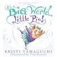 thumbnail image 1 of It's a Big World, Little Pig!, (Paperback), 1 of 1